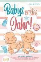Julia Sanders - Babys erstes Jahr! 12 wunderbare Monate: Das große Baby Buch mit wertvollen Tipps für Entwicklung und Ernährung bis hin zu Alltag und Erziehung (inkl. Checklisten, Beikosteinführung & Ernährungsplan), Häftad. Tillgänglighet: Lägg i varukorg
