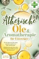 Pure Cure - Aromatherapie für Einsteiger: Wie Sie ätherische Öle richtig anwenden und dosieren inkl. vieler Rezepte (Alltagsbeschwerden loswerden, Immunsystem stärken, gesund abnehmen uvm.), Häftad. Tillgänglighet: Lägg i varukorg