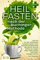 Pure Cure - Heilfasten nach der BUCHINGER-METHODE: Wie Sie mit der effektiven Entgiftungskur Ihre Selbstheilungskräfte aktivieren und ab sofort ein Leben voller Gesundheit und mehr Energie führen inkl. Rezepte, Häftad. Tillgänglighet: Lägg i varukorg