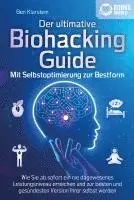 Tom Bramfeld - BIOHACKING - Die Macht der Selbstoptimierung: Wie Sie Ihr genetisches Potenzial voll entfalten, Ihre Leistungsfähigkeit und Konzentration enorm steigern und zur besten Version Ihrer selbst werden, Häftad. Tillgänglighet: Lägg i varukorg