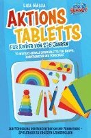 Lisa Malua - Aktionstabletts für Kinder von 2-6 Jahren: 70 weitere geniale Lerntabletts für Krippe, Kindergarten und Vorschule zur Förderung der Konzentration und Feinmotorik - Spielerisch zu großen Lernerfolgen, Häftad