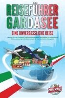 Travel World - REISEFÜHRER GARDASEE - Eine unvergessliche Reise: Erkunden Sie alle Traumorte und Sehenswürdigkeiten und erleben Sie kulinarisches Essen, Action, Spaß, Entspannung, uvm. - Der praxisnahe Reiseguide, Häftad. Tillgänglighet: Lägg i varukorg