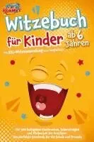 Emma Lavie - Witzebuch für Kinder ab 6 Jahren: Die XXL-Witzesammlung zum Weglachen! Die 500 lustigsten Kinderwitze, Scherzfragen und Flachwitze für Erstleser. Das perfekte Geschenk für die Schule und Freunde, Häftad. Tillgänglighet: Lägg i varukorg