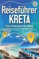 Travel World - Reiseführer Kreta - Eine unvergessliche Reise: Erkunden Sie alle Traumorte und Sehenswürdigkeiten und erleben Sie Kulinarisches, Action, Spaß, Entspannung uvm. (inkl. interaktivem Kartenkonzept), Häftad. Tillgänglighet: Lägg i varukorg