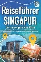 Travel World - Reiseführer Singapur - Eine unvergessliche Reise: Erkunden Sie alle Traumorte und Sehenswürdigkeiten und erleben Sie Kulinarisches, Action, Spaß, Entspannung uvm. (inkl. interaktivem Kartenkonzept), Häftad. Tillgänglighet: Lägg i varukorg