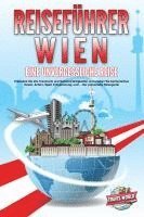 Travel World - REISEFÜHRER WIEN - Eine unvergessliche Reise: Erkunden Sie alle Traumorte und Sehenswürdigkeiten und erleben Sie kulinarisches Essen, Action, Spaß, Entspannung, uvm. - Der praxisnahe Reiseguide, Häftad. Tillgänglighet: Lägg i varukorg