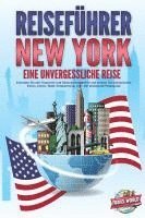 Travel World - REISEFÜHRER NEW YORK - Eine unvergessliche Reise: Erkunden Sie alle Traumorte und Sehenswürdigkeiten und erleben Sie kulinarisches Essen, Action, Spaß, Entspannung, uvm. - Der praxisnahe Reiseguide, Häftad. Tillgänglighet: Lägg i varukorg