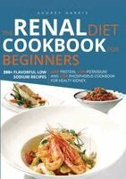 Audrey Harris - Renal Diet Cookbook for Beginners, Häftad