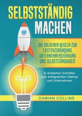 Damian Collins - Selbstständig Machen, Häftad. Tillgänglighet: Lägg i varukorg