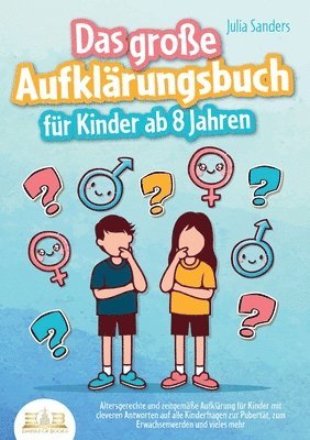 Julia Sanders - große Aufklärungsbuch für Kinder ab 8 Jahren, Häftad. Tillgänglighet: Lägg i varukorg