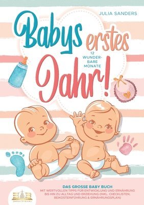 Julia Sanders - Babys erstes Jahr! 12 wunderbare Monate, Häftad. Tillgänglighet: Lägg i varukorg