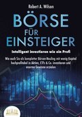 B�RSE F�R EINSTEIGER - Intelligent investieren wie ein Profi