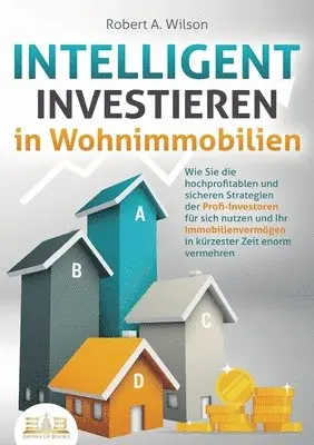 INTELLIGENT INVESTIEREN in Wohnimmobilien