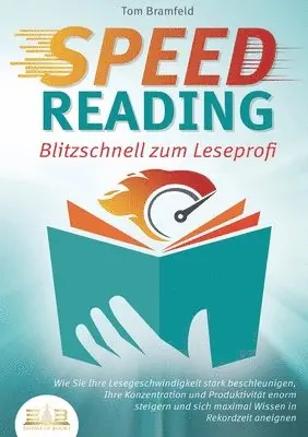 Tom Bramfeld - SPEED READING - Blitzschnell zum Leseprofi, Häftad. Tillgänglighet: Lägg i varukorg