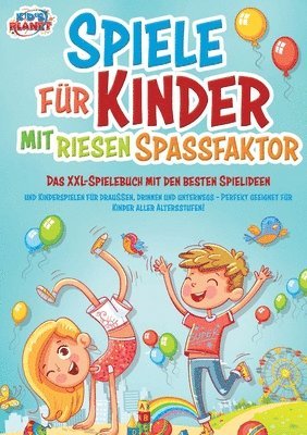 Lisa Malua - Spiele für Kinder mit riesigem Spaßfaktor, Häftad. Tillgänglighet: Lägg i varukorg