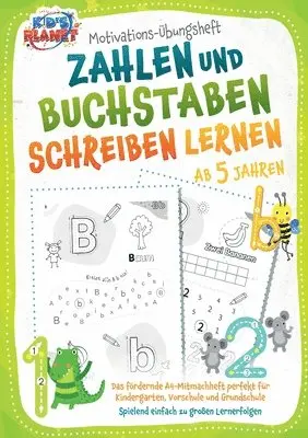 Emma Lavie - Motivations-Übungsheft! Zahlen und Buchstaben schreiben lernen ab 5 Jahren, Häftad. Tillgänglighet: Lägg i varukorg