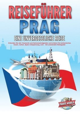 Travel World - REISEFÜHRER PRAG - Eine unvergessliche Reise, Häftad