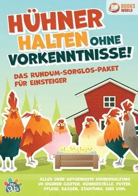 My Pets - Hühner halten ohne Vorkenntnisse! Das Rundum-sorglos-Paket für Einsteiger, Häftad. Tillgänglighet: Lägg i varukorg