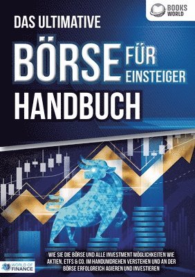 World Finance - ultimative BÖRSE FÜR EINSTEIGER Handbuch, Häftad. Tillgänglighet: Lägg i varukorg