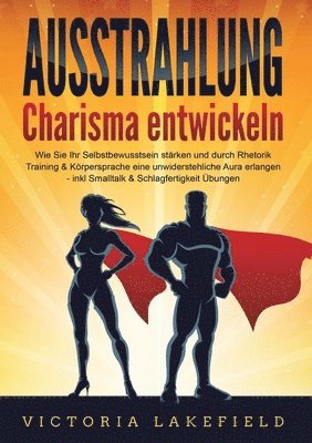 Lakefield - AUSSTRAHLUNG - Charisma entwickeln, Häftad. Tillgänglighet: Lägg i varukorg