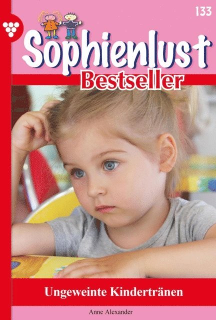 Anne Alexander - Ungeweinte Kindertränen, E-bok