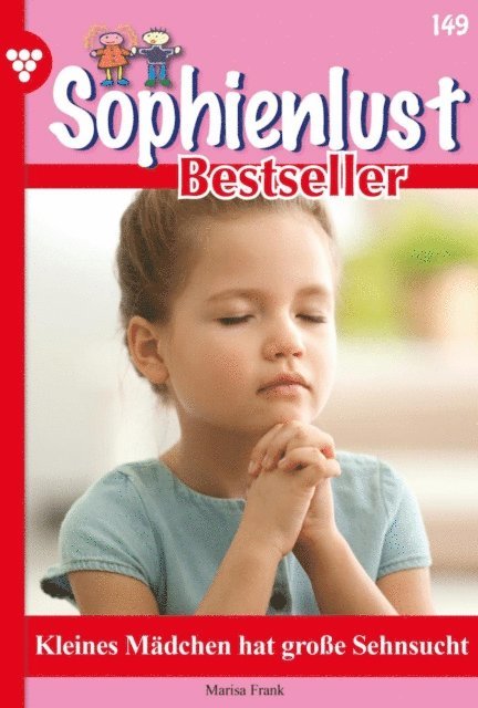 Marisa Frank - Kleines Mädchen hat große Sehnsucht, E-bok