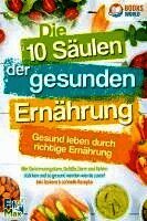Fit Max - Die 10 Säulen der gesunden Ernährung - Gesund leben durch richtige Ernährung: Wie Sie Immunsystem, Gefäße, Darm und Gehirn stärken und so gesund werden wie nie zuvor! Inkl. leckere & schnelle Rezepte, Häftad