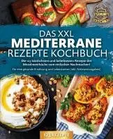 Yummy Kitchen - Das XXL mediterrane Rezepte Kochbuch: Die 123 köstlichsten und beliebtesten Rezepte der Mittelmeerküche zum einfachen Nachmachen! Für eine gesunde Ernährung und Lebensweise (inkl. Nährwertangaben), Häftad. Tillgänglighet: Lägg i varukorg