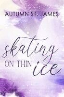 Autumn St. James, Autumn St. James - Skating On Thin Ice, Häftad