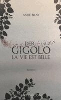 Anjie Bray, LOVEMOON Verlag - Der Gigolo, Häftad