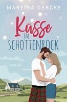 Martina Gercke, MG Verlag - Küsse im Schottenrock, Häftad