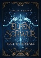 Lenya Elrick, Lenya Elrick - Elfenschwur 1, Inbunden