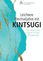 Jan-Dirk Fauteck, Imre Kusztrich, IGK-Verlag - Leichtere Wechseljahre mit KINTSUGI, Häftad. Tillgänglighet: Lägg i varukorg
