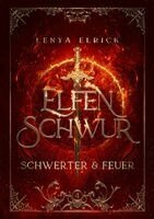 Lenya Elrick, Lenya Elrick - Elfenschwur 4: Schwerter und Feuer, Inbunden