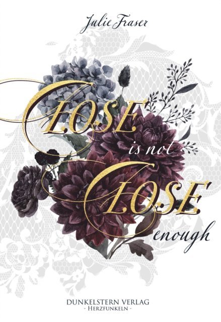 Julie Fraser - Close is not Close enough, E-bok