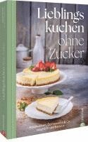 Susann Kreihe - Lieblingskuchen ohne Zucker, Inbunden