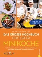 Ulrike Rausch-Rieß - An die Töpfe. Fertig. Los! Das große Kochbuch der Europa Miniköche, Inbunden