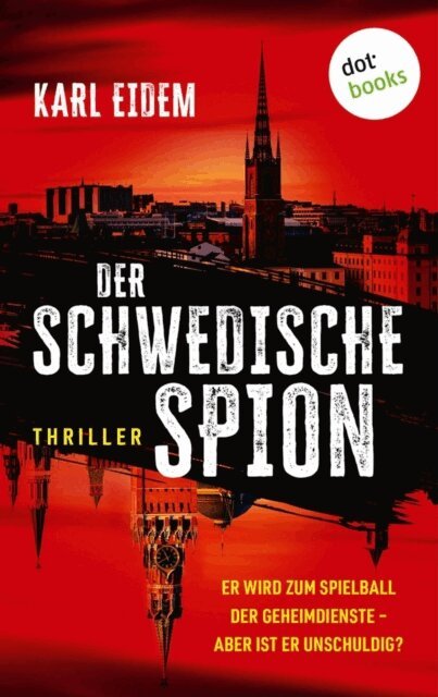 Karl Eidem - Der schwedische Spion, E-bok