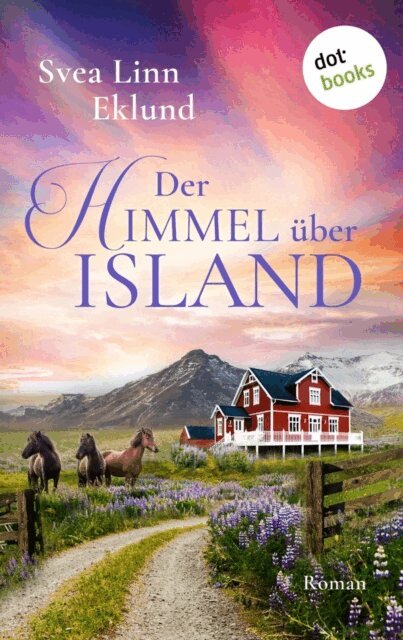 Svea Linn Eklund - Der Himmel uber Island, E-bok