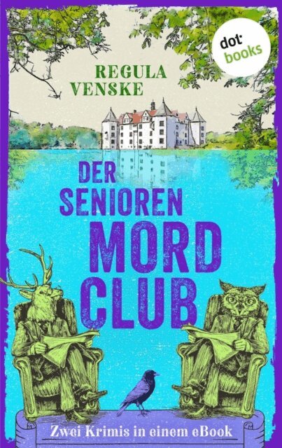 Regula Venske - Der Seniorenmordclub, E-bok