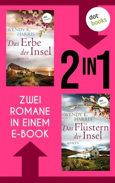 Wendy K. Harris - Das Erbe der Insel & Das Flustern der Insel, E-bok