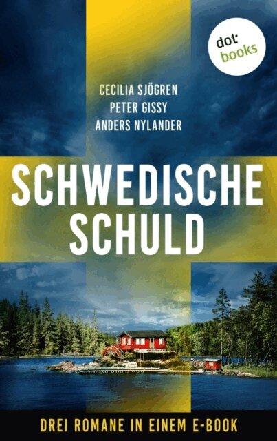 Anders Nylander, Peter Gissy, Cecilia Sjogren - Schwedische Schuld, E-bok