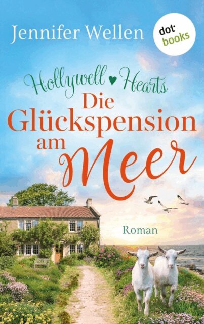 Jennifer Wellen - Hollywell Hearts - Die Gluckspension am Meer, E-bok