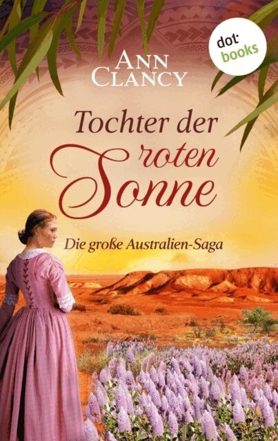 Ann Clancy - Tochter der roten Sonne, E-bok