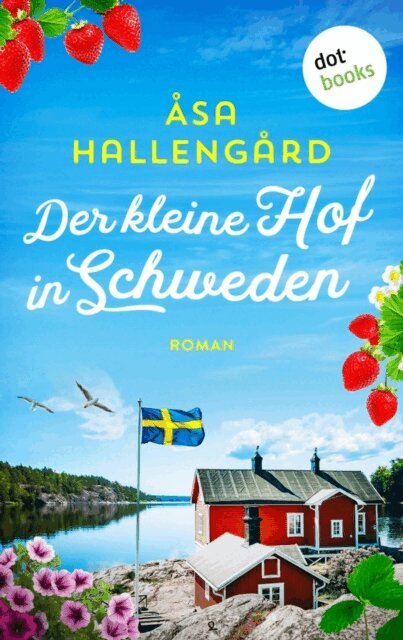 Asa Hallengard - Der kleine Hof in Schweden, E-bok