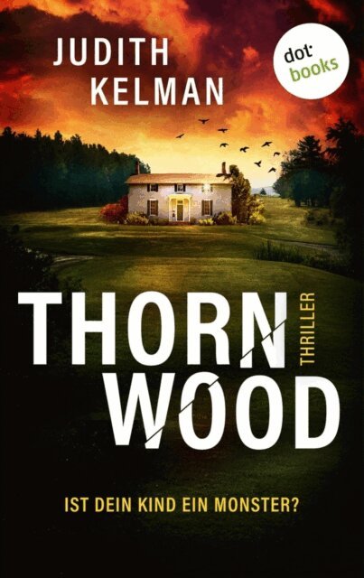 Judith Kelman - Thornwood, E-bok
