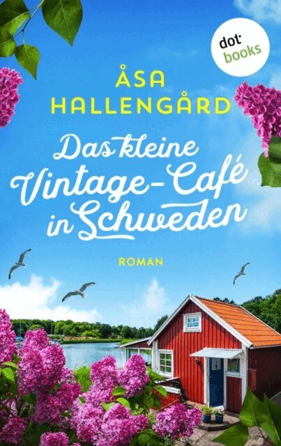 Asa Hallengard - Das kleine Vintage-Cafe in Schweden, E-bok