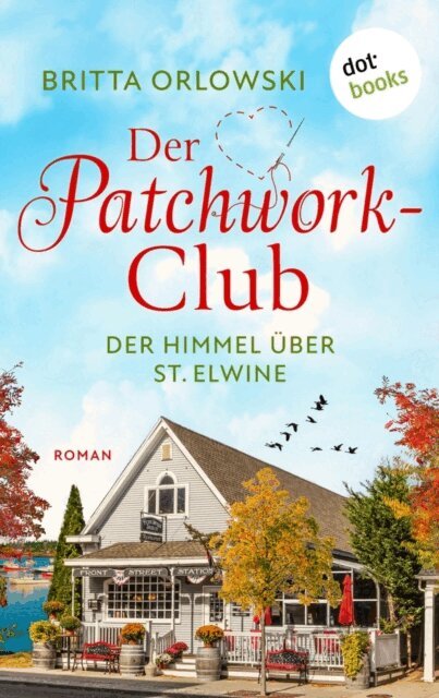 Britta Orlowski - Der Patchwork-Club - Der Himmel uber St. Elwine- oder: Erdbeerpunsch, E-bok