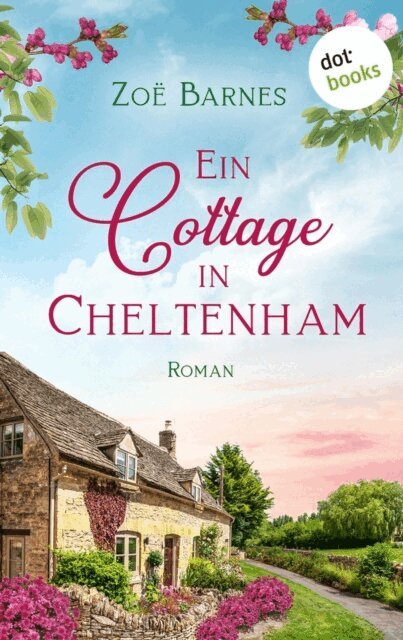 Zoe Barnes - Ein Cottage in Cheltenham, E-bok