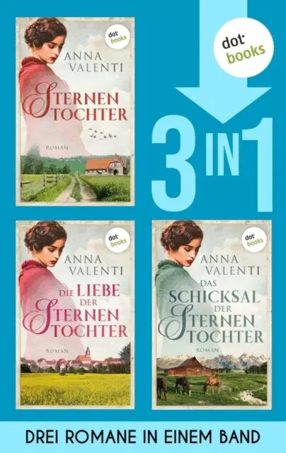 Anna Valenti - Sternentochter, Die Liebe der Sternentochter & Das Schicksal der Sternentochter, E-bok. Tillgänglighet: Lägg i varukorg